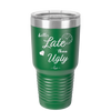 Better Late than Ugly - Laser Engraved Stainless Steel Drinkware - 1157 -