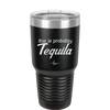 This is Probably Tequila - Laser Engraved Stainless Steel Drinkware - 1158 -
