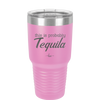 This is Probably Tequila - Laser Engraved Stainless Steel Drinkware - 1158 -