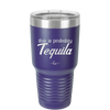 This is Probably Tequila - Laser Engraved Stainless Steel Drinkware - 1158 -