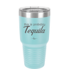 This is Probably Tequila - Laser Engraved Stainless Steel Drinkware - 1158 -