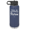 This is Probably Patron - Laser Engraved Stainless Steel Drinkware - 1159 -