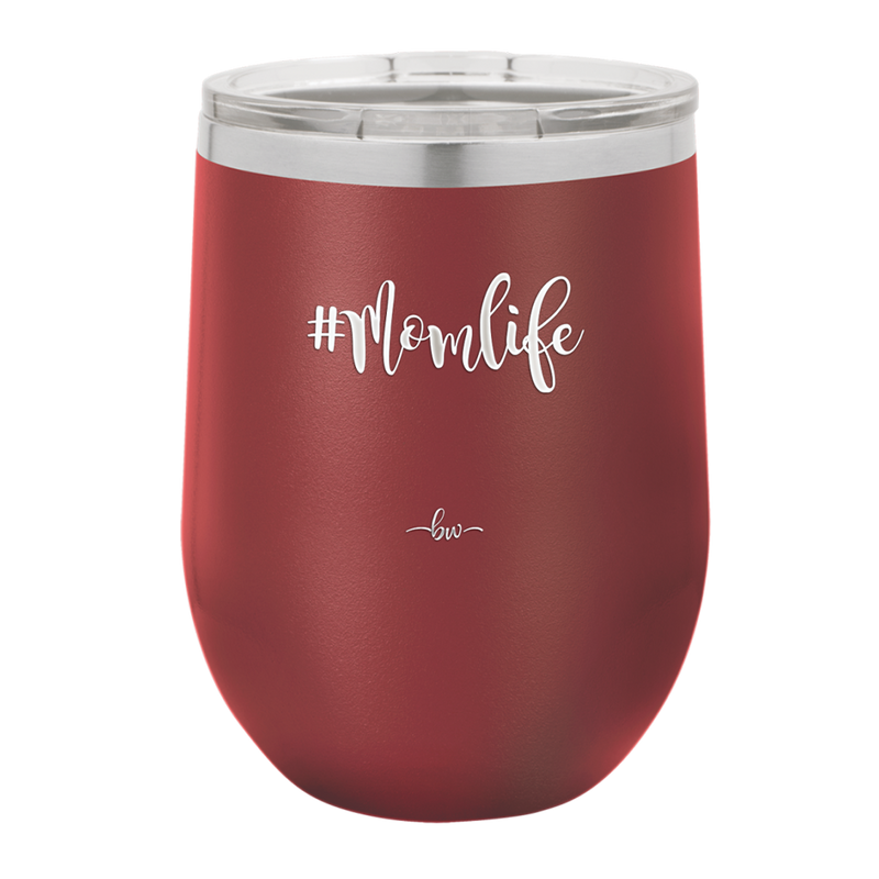 12oz Mom life wine cup in maroon