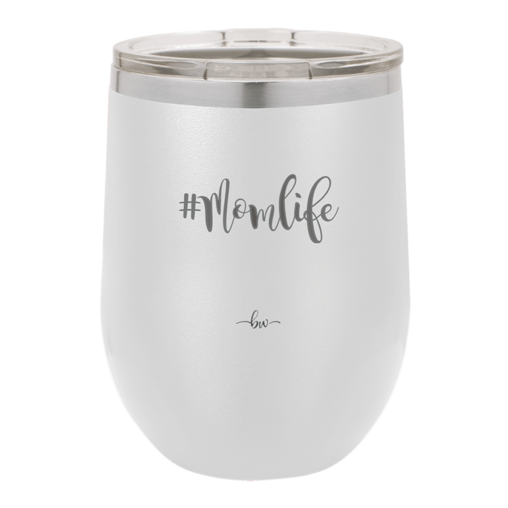 12oz Mom life wine cup in white