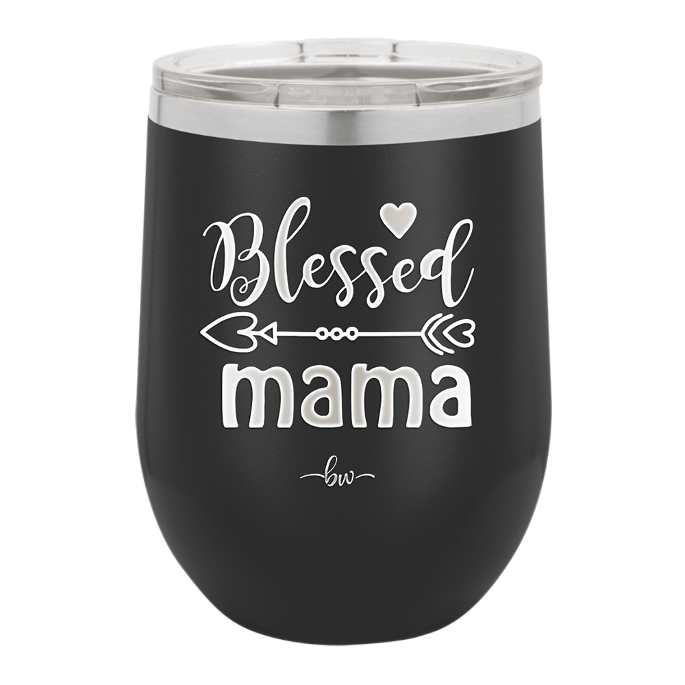Blessed Mama - Laser Engraved Stainless Steel Drinkware - 1162 -