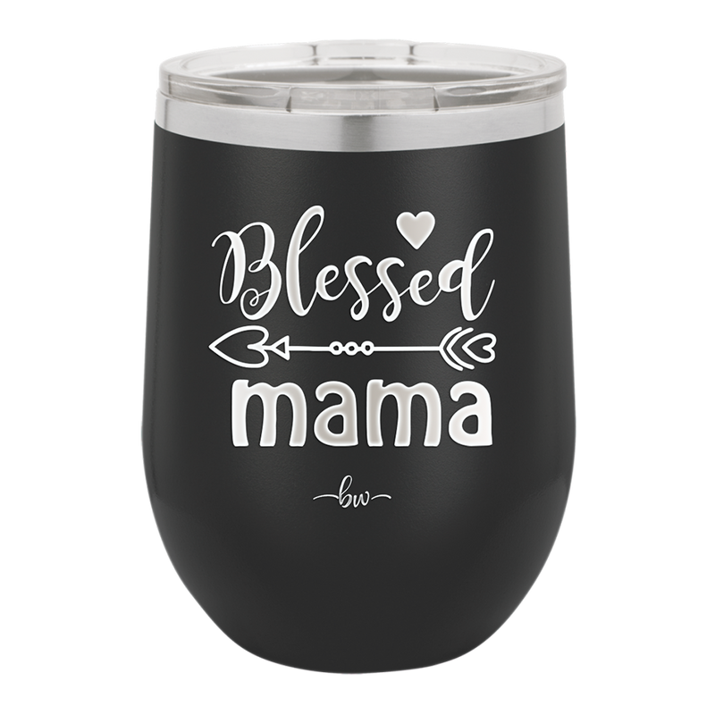 Blessed Mama - Laser Engraved Stainless Steel Drinkware - 1162 -