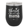 Blessed Mama - Laser Engraved Stainless Steel Drinkware - 1162 -