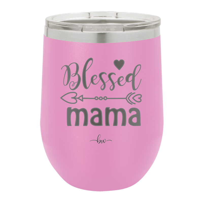 Blessed Mama - Laser Engraved Stainless Steel Drinkware - 1162 -