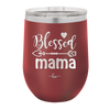 Blessed Mama - Laser Engraved Stainless Steel Drinkware - 1162 -