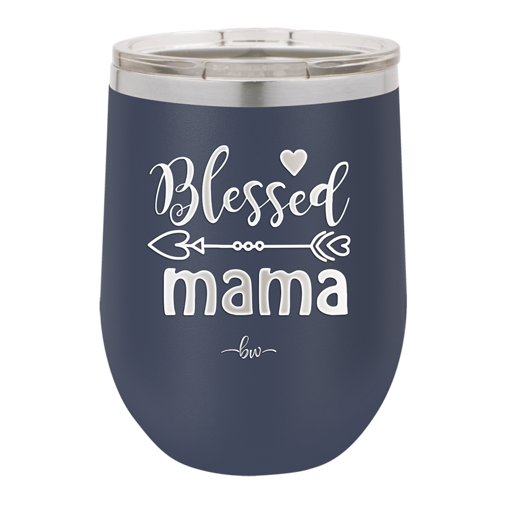 Blessed Mama - Laser Engraved Stainless Steel Drinkware - 1162 -