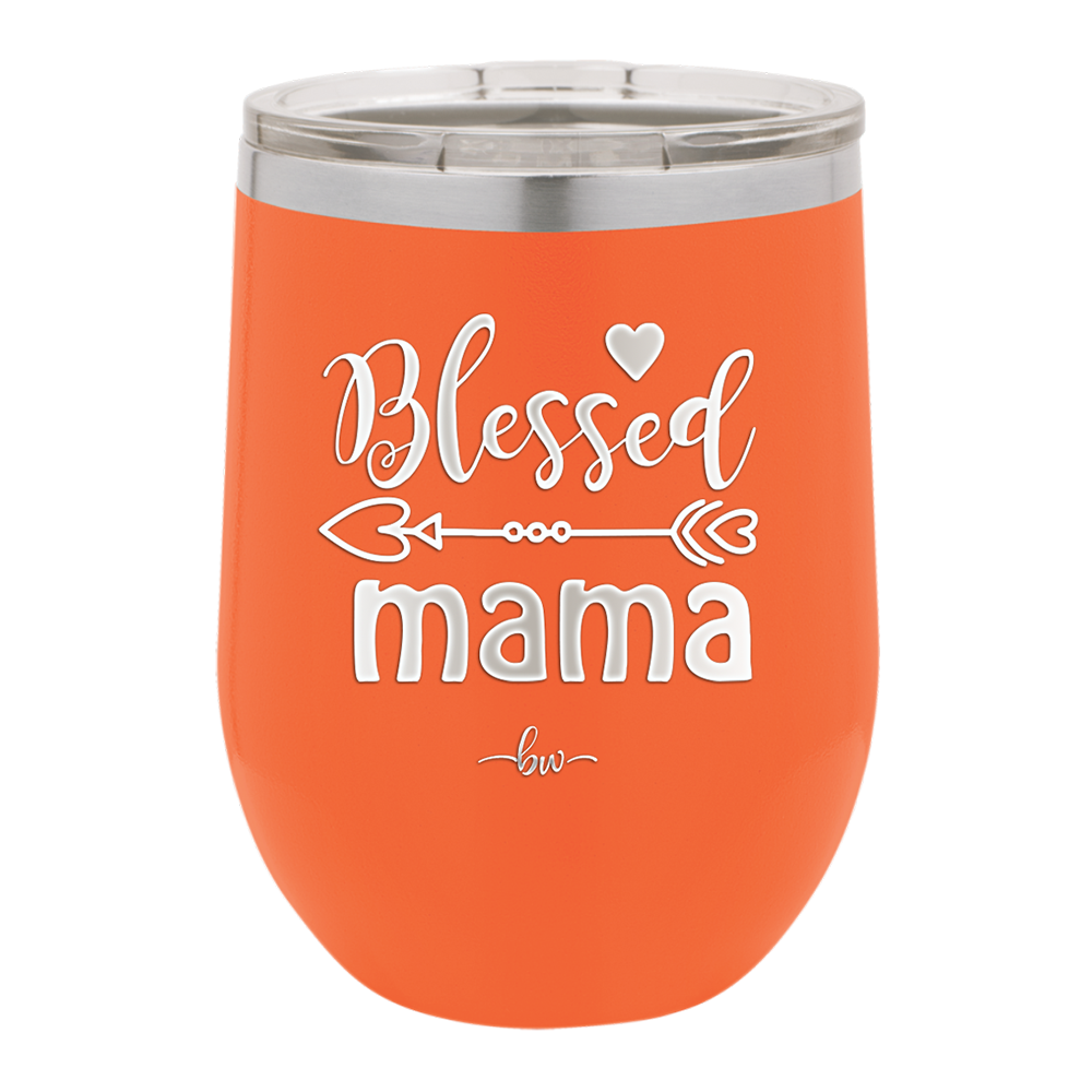 Blessed Mama - Laser Engraved Stainless Steel Drinkware - 1162 -