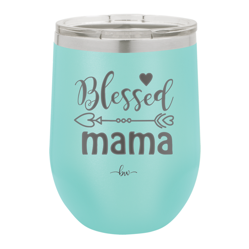 Blessed Mama - Laser Engraved Stainless Steel Drinkware - 1162 -