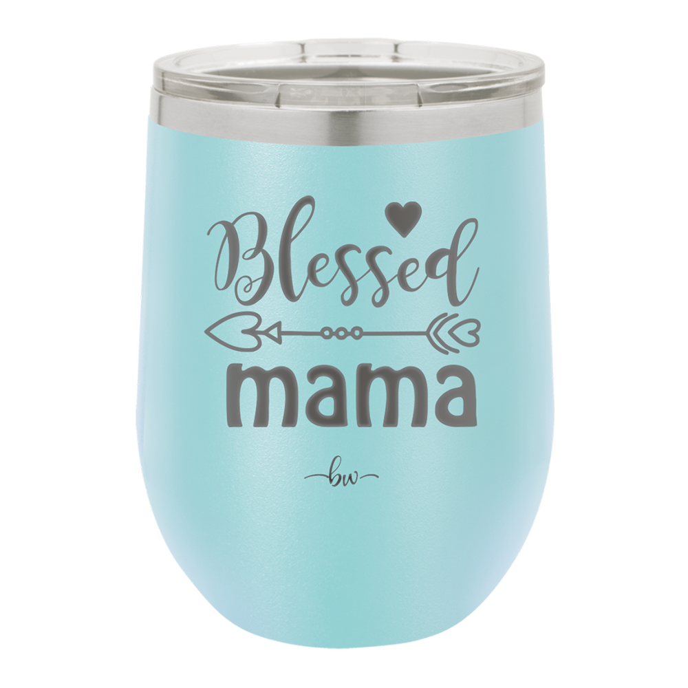 Blessed Mama - Laser Engraved Stainless Steel Drinkware - 1162 -