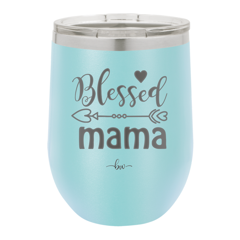 Blessed Mama - Laser Engraved Stainless Steel Drinkware - 1162 -
