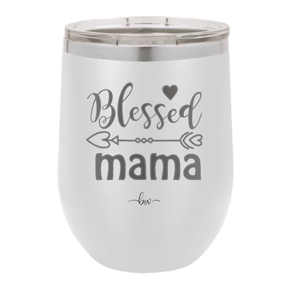 Blessed Mama - Laser Engraved Stainless Steel Drinkware - 1162 -