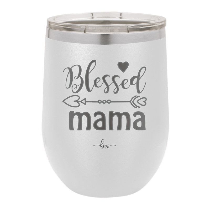 Blessed Mama - Laser Engraved Stainless Steel Drinkware - 1162 -