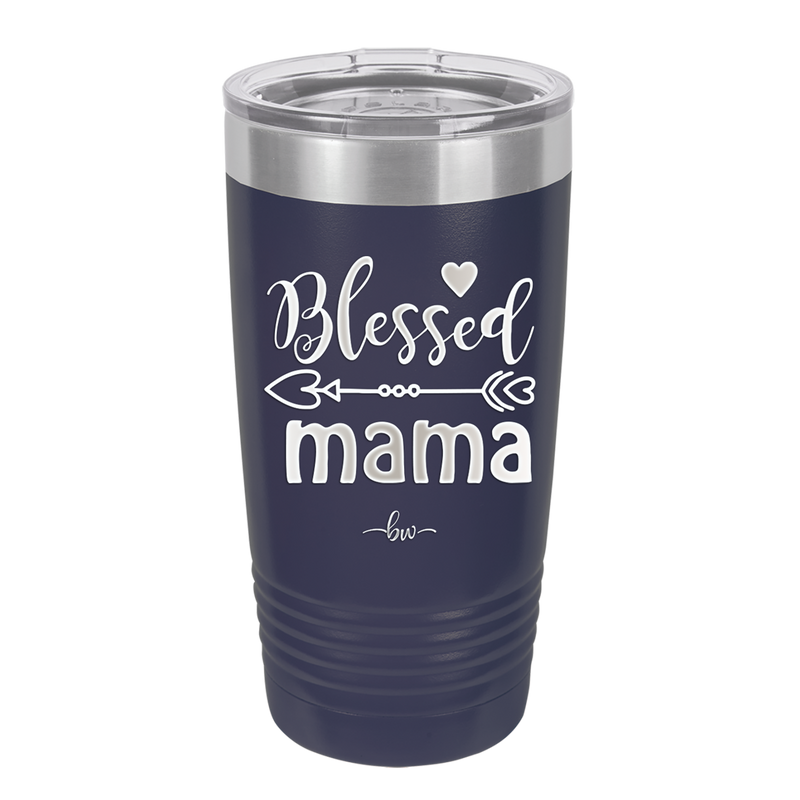 Blessed Mama - Laser Engraved Stainless Steel Drinkware - 1162 -