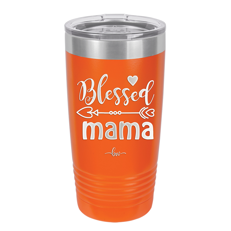 Blessed Mama - Laser Engraved Stainless Steel Drinkware - 1162 -