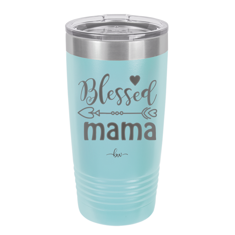 Blessed Mama - Laser Engraved Stainless Steel Drinkware - 1162 -