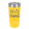 Blessed Mama - Laser Engraved Stainless Steel Drinkware - 1162 -