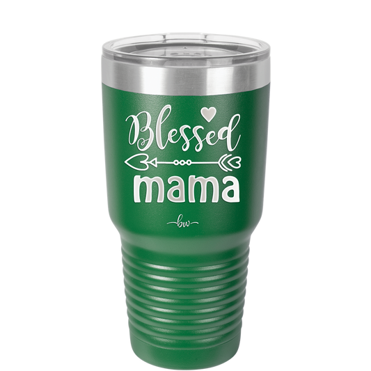 Blessed Mama - Laser Engraved Stainless Steel Drinkware - 1162 -