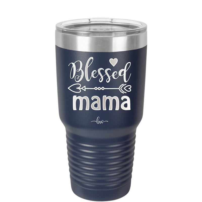 Blessed Mama - Laser Engraved Stainless Steel Drinkware - 1162 -