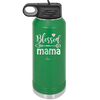 Blessed Mama - Laser Engraved Stainless Steel Drinkware - 1162 -