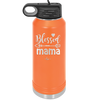 Blessed Mama - Laser Engraved Stainless Steel Drinkware - 1162 -