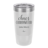 Chaos Coordinator aka Mom - Laser Engraved Stainless Steel Drinkware - 1164 -