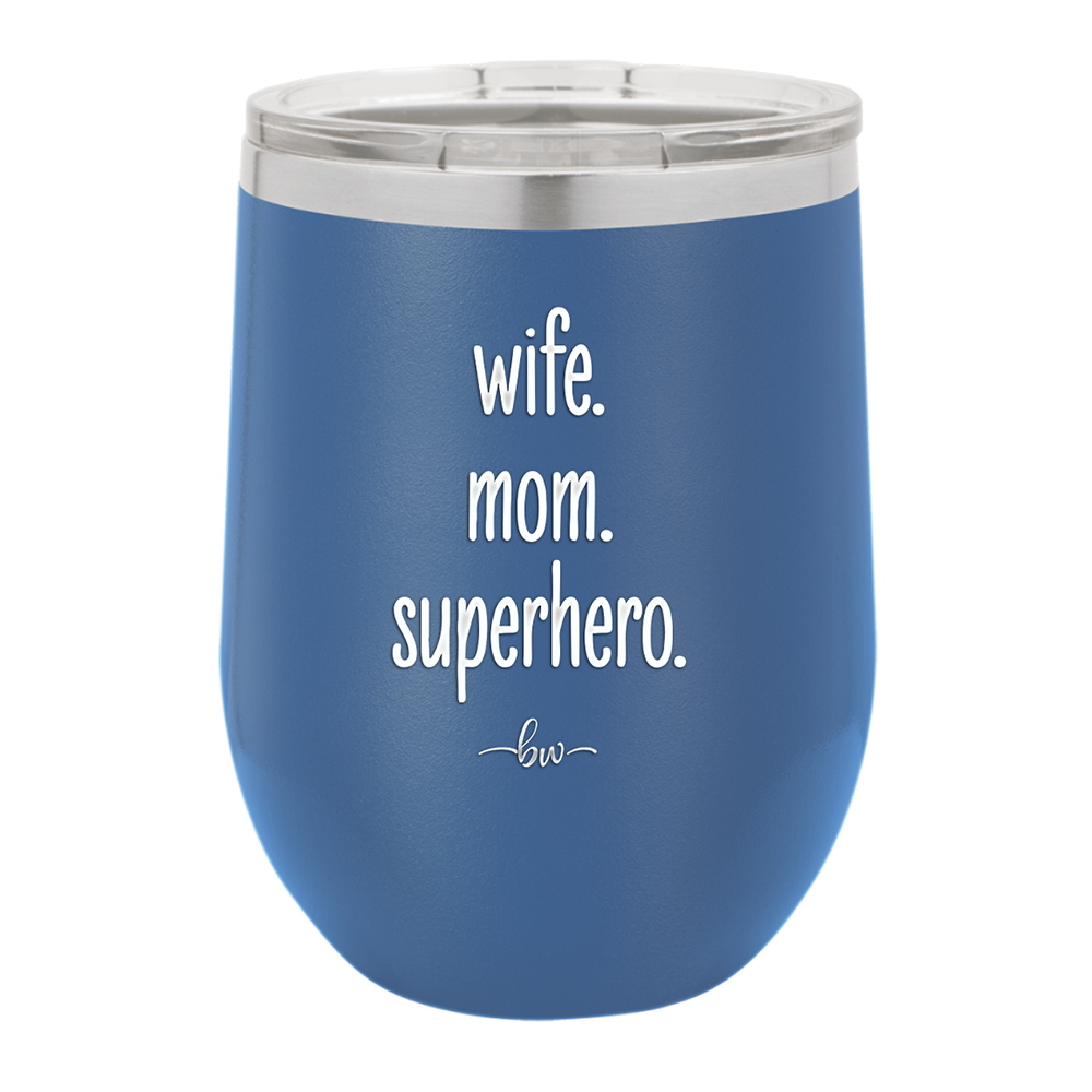Wife. Mom. Superhero. - Laser Engraved Stainless Steel Drinkware - 1165 -