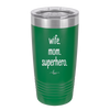 Wife. Mom. Superhero. - Laser Engraved Stainless Steel Drinkware - 1165 -