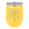 Mom Thanks for Feeding Me and Keeping Me Alive - Laser Engraved Stainless Steel Drinkware - 1166 -