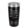 Mom Thanks for Feeding Me and Keeping Me Alive - Laser Engraved Stainless Steel Drinkware - 1166 -