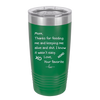 Mom Thanks for Feeding Me and Keeping Me Alive - Laser Engraved Stainless Steel Drinkware - 1166 -
