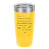 Mom Thanks for Feeding Me and Keeping Me Alive - Laser Engraved Stainless Steel Drinkware - 1166 -
