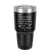Mom Thanks for Feeding Me and Keeping Me Alive - Laser Engraved Stainless Steel Drinkware - 1166 -