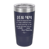 Mom, Thanks for Being my Mom - Laser Engraved Stainless Steel Drinkware - 1167 -