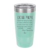 Mom, Thanks for Being my Mom - Laser Engraved Stainless Steel Drinkware - 1167 -