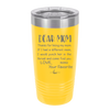 Mom, Thanks for Being my Mom - Laser Engraved Stainless Steel Drinkware - 1167 -