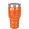Mom, Thanks for Being my Mom - Laser Engraved Stainless Steel Drinkware - 1167 -