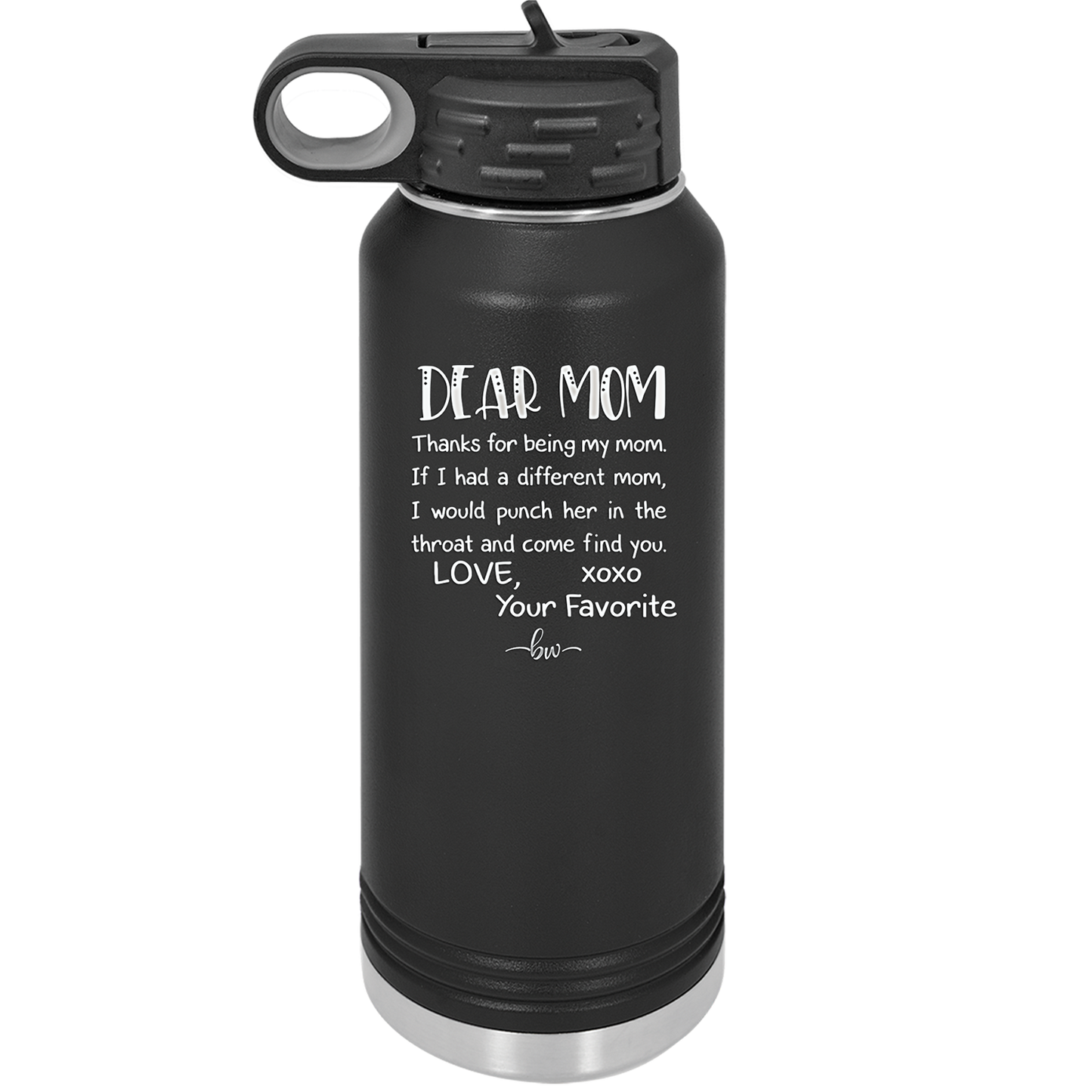 Mom, Thanks for Being my Mom - Laser Engraved Stainless Steel Drinkware - 1167 -