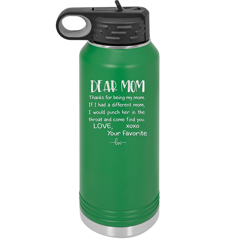 Mom, Thanks for Being my Mom - Laser Engraved Stainless Steel Drinkware - 1167 -