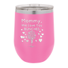 Mommy We Love You Bunches - Laser Engraved Stainless Steel Drinkware - 1168 -