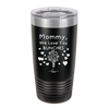 Mommy We Love You Bunches - Laser Engraved Stainless Steel Drinkware - 1168 -