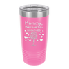 Mommy We Love You Bunches - Laser Engraved Stainless Steel Drinkware - 1168 -