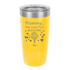 Mommy We Love You Bunches - Laser Engraved Stainless Steel Drinkware - 1168 -