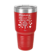 Mommy We Love You Bunches - Laser Engraved Stainless Steel Drinkware - 1168 -