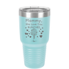 Mommy We Love You Bunches - Laser Engraved Stainless Steel Drinkware - 1168 -