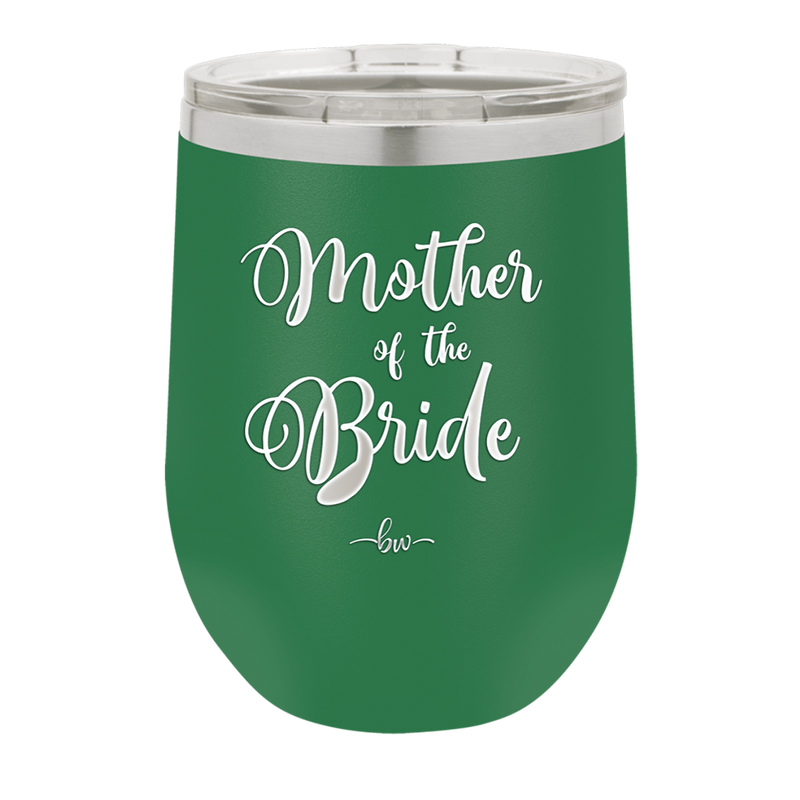 Mother of the Bride - Laser Engraved Stainless Steel Drinkware - 1171 -