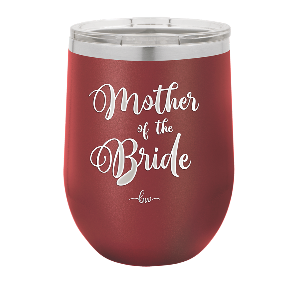 Mother of the Bride - Laser Engraved Stainless Steel Drinkware - 1171 -